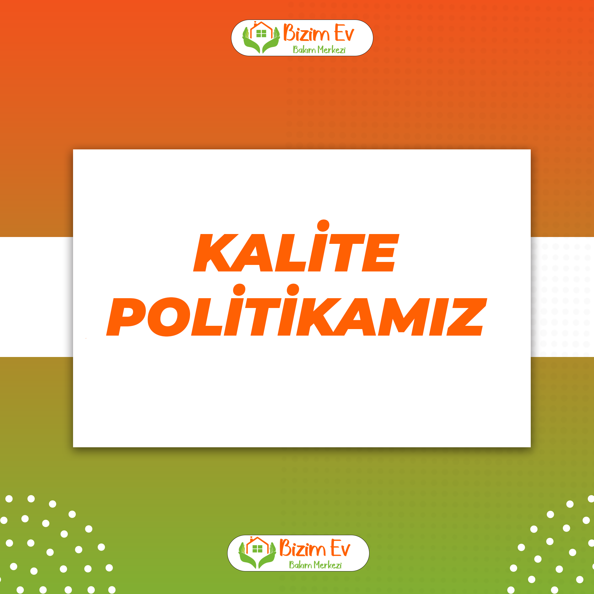 Kalite Politikamız